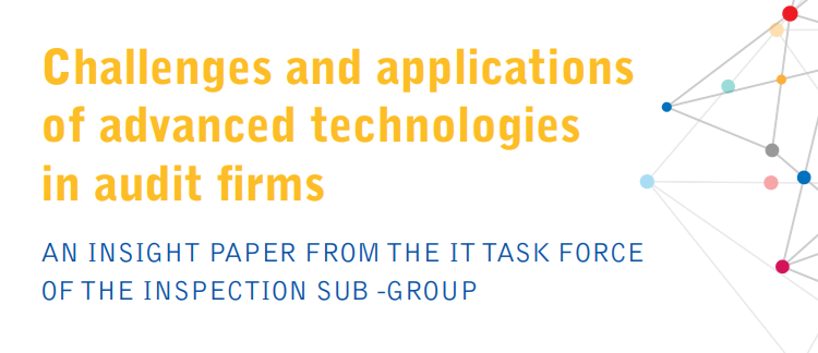 Wyzwania i zastosowania zaawansowanych technologii w firmach audytorskich – publikacja Komitetu Europejskich Organów Nadzoru Audytowego
